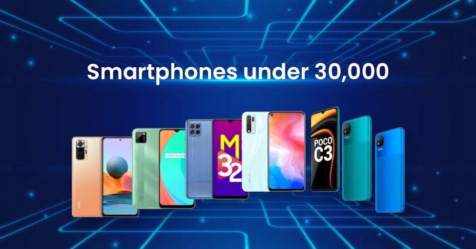 Best Phones Under 30000 in 2021 | Best Midrange phones with price and specification